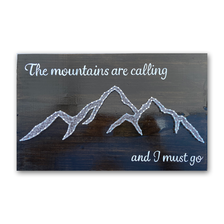 The Mountains Are Calling - Dark - Made Simple Crafts